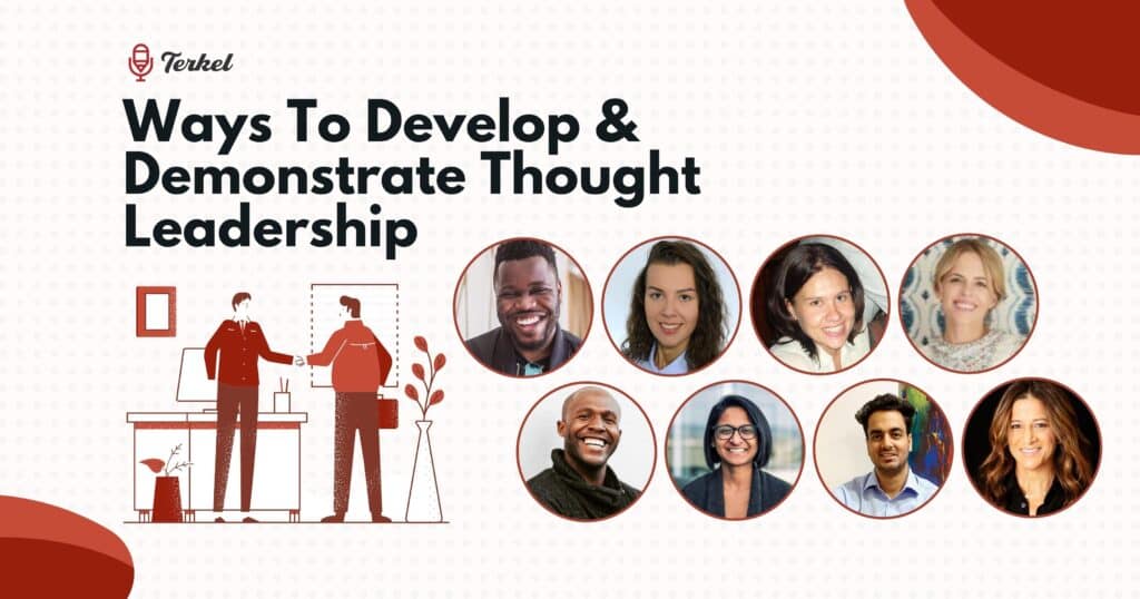 Demonstrate Help How do you demonstrate thought leadership? 10 Answers - Connectively