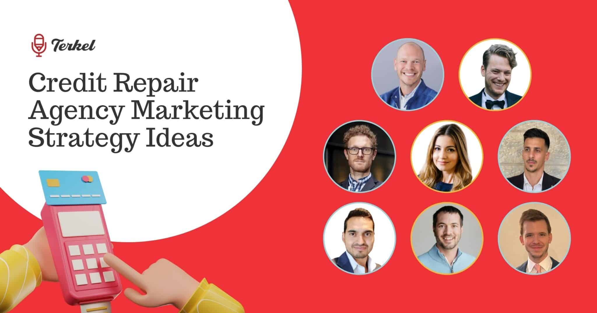 Credit Repair Agency Marketing Strategy Ideas
